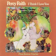 Percy Faith & His Orchestra and Chorus: I Think I Love You (Bonus Tracks)