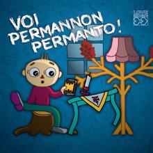 Various Artists: Voi permannon permanto!