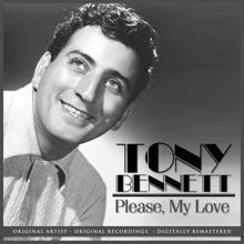 Tony Bennett: Please, My Love Remastered