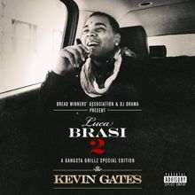 Kevin Gates, August Alsina: I Don't Get Tired (#IDGT) (feat. August Alsina)
