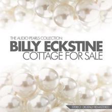 Billy Eckstine: Cottage for Sale