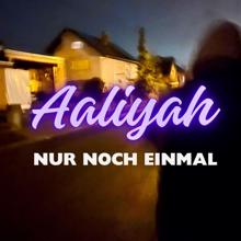 Aaliyah: Nur noch einmal