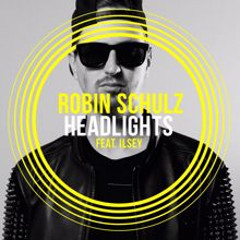 Robin Schulz: Headlights (feat. Ilsey)