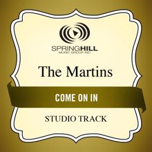 The Martins: Come On In (Medium Key Performance Track With Background Vocals)