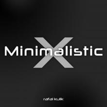 Rafal Kulik: The Minimalistic