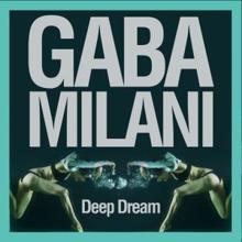 Gaba Milani: Deep Dream