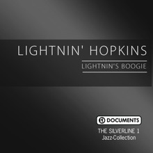Lightnin' Hopkins: The Silverline 1 - Lightnin's Boogie