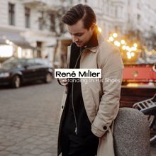 René Miller: Standing in His Shoes