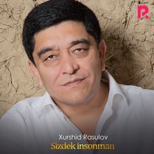 Xurshid Rasulov: Sizdek insonman(Live)