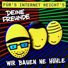 Deine Freunde: Wir bauen ne Höhle