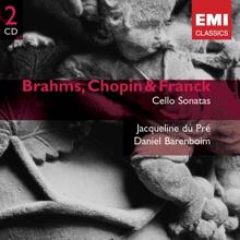 Jacqueline du Pré/Daniel Barenboim: Brahms, Chopin & Franck: Cello Sonatas