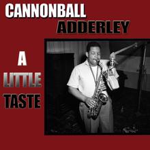 Cannonball Adderley: Late Entry