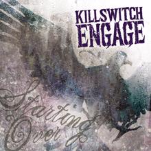 Killswitch Engage: Starting Over (Excluding US and Canada)