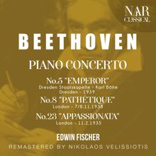 Edwin Fischer: BEETHOVEN: PIANO CONCERTO No.5 "EMPEROR",  No.8 "PATHÉTIQUE", No.23 "APPASSIONATA"