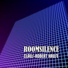 Claus-Robert Kruse: Room Silence (Episode 5)