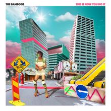 The Bamboos: Better Than That