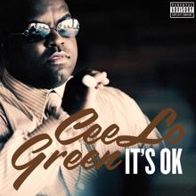 CeeLo Green: It's OK
