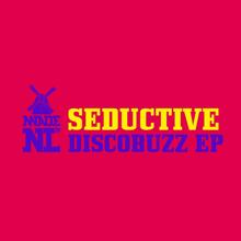 Seductive: Discobuzz EP
