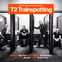 Various Artists: T2 Trainspotting (Original Motion Picture Soundtrack) (T2 TrainspottingOriginal Motion Picture Soundtrack)