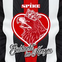 Spike: Eintracht im Herzen (Von Fan zu Fan-Mix)