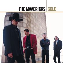 The Mavericks: The Things You Said To Me