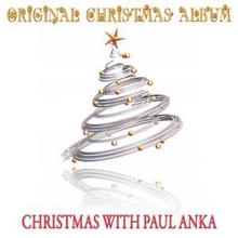 Paul Anka: I Saw Mommy Kissing Santa Claus (Remastered)