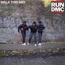 RUN DMC: Walk This Way