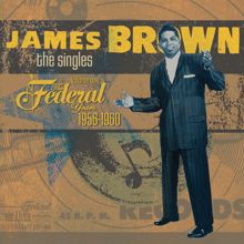 James Brown: The Singles Vol. 1: 1956-1960 The Federal Years