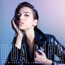 Dua Lipa: Blow Your Mind (Mwah) (Acoustic)