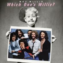 Wet Willie: Which One's Willie?