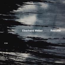 Eberhard Weber: Résumé (Live)