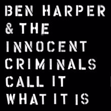 Ben Harper & The Innocent Criminals: When Sex Was Dirty