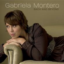Gabriela Montero: Montero: Aria (After Bach's Goldberg Variations, BWV 988)
