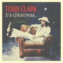 Terri Clark: It’s Christmas…Cheers!