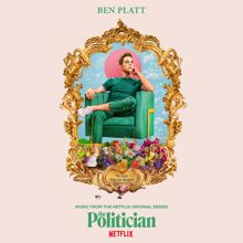 Ben Platt: Music From The Netflix Original Series The Politician