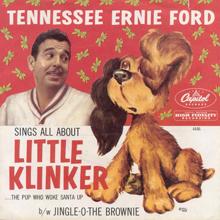 Tennessee Ernie Ford: Little Klinker...The Pup That Woke Santa Up