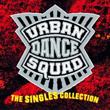 Urban Dance Squad: The Singles Collection