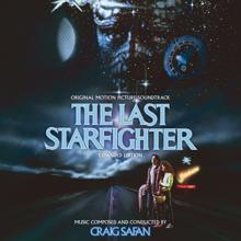Craig Safan: The Last Starfighter (Original Motion Picture Soundtrack) (Expanded Edition)