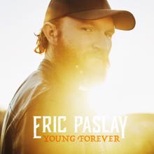 Eric Paslay: Young Forever