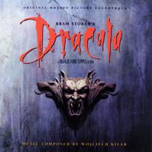 Wojciech Kilar: Bram Stoker's Dracula: Original Motion Picture Soundtrack