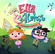 Ella ja Aleksi: Parhaat laulut