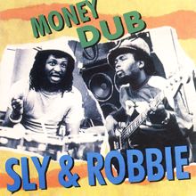 Sly & Robbie: Money Dub
