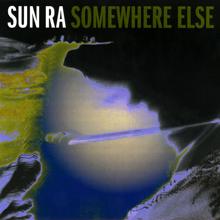 Sun Ra: Everything Is Space