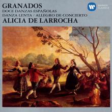 Alicia De Larrocha: Granados: 12 Danzas españolas: No. 10, Melancólica