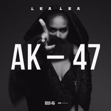 Lea Lea, Paul Basic: AK-47 (Paul Basic Remix)