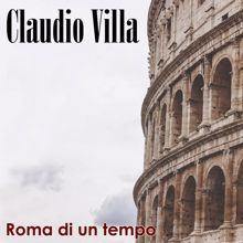 Claudio Villa: Roma d'un tempo