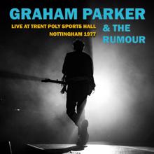 Graham Parker & The Rumour: Live At Trent Poly Sports Hall, Nottingham 1977