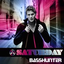 Basshunter: Saturday