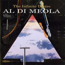 Al Di Meola: The Infinite Desire