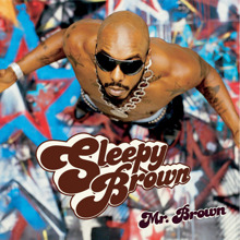 Sleepy Brown: Till (Your Legs Start Shaking) (Edited Album Version) (Till (Your Legs Start Shaking))